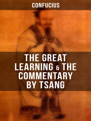 cover image of Confucius' the Great Learning & the Commentary by Tsang